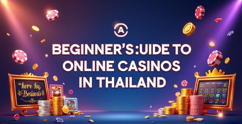 เริ่มต้นที่คาสิโนไทย